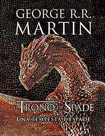 Il trono di spade. Una tempesta di spade (Libro 3)