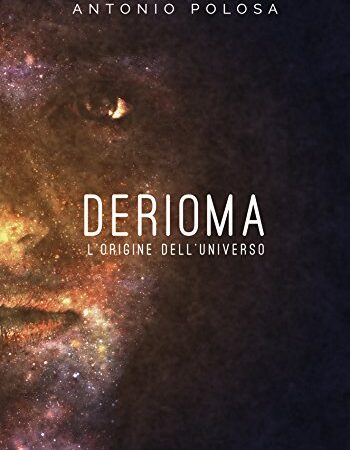 Derioma - L'origine dell'universo