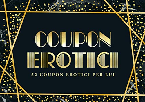 Coupon erotici: 52 coupon erotici per lui