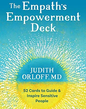 The Empath's Empowerment Deck: 52 Cards to Guide and Inspire Sensitive People