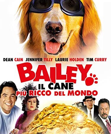 Bailey - Il cane più ricco del mondo