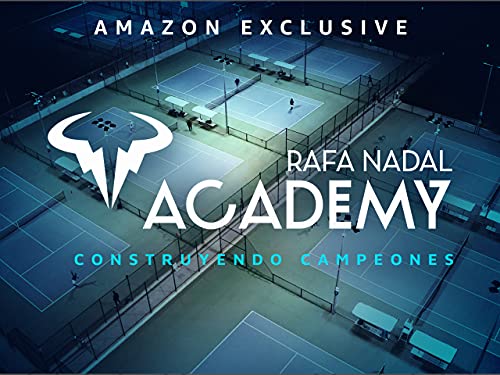 Rafa Nadal Academy - Stagione 1